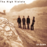 The High Violets : 44 Down