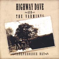 Highway Dave and The Varmints : Independence Day