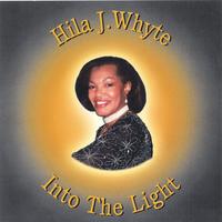 HILA J. WHYTE: Into The Light