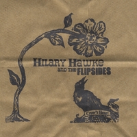 Hilary Hawke and the Flipsides: Crow's Heart'=