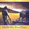 HILLBILLY VOODOO: A Farmer's Prayer