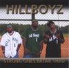 HILLBOYZ: Strong Ones Break Thru