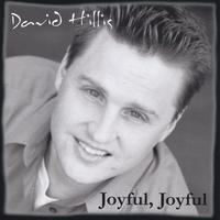 David Hillis : Joyful, Joyful