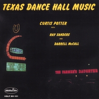 Hillside Records/Ray Sanders Curtis Potter Darrell MCCall : Texas Dance Hall Music