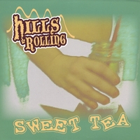 Hills Rolling : Sweet Tea