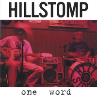 Hillstomp : One Word