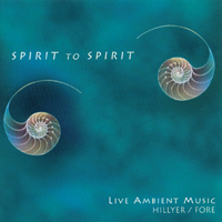 HILLYER/FORE: Spirit To Spirit
