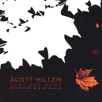 SCOTT HILTZIK: Last Day Home