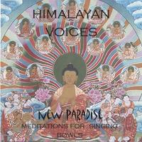 HIMALAYAN VOICES: New Paradise