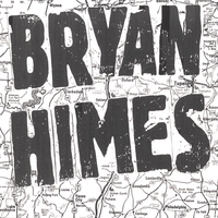 Bryan Himes : Lookin' For RL