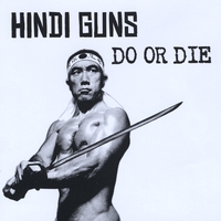 Hindi Guns : Do or Die