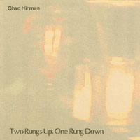 Chad Hinman : Two Rungs Up, One Rung Down