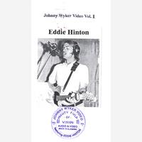 EDDIE HINTON VHS Video Tape Vol. One-1986 : EDDIE HINTON VHS Video Tape of JOHN WYKER HOME Video Vol. One -1986