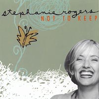 STEPHANIE ROGERS: Not To Keep