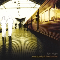 Tom Hipps : Everybody & Their Brother