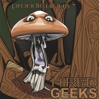 Hired Geeks : Proridiculous