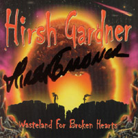 HIRSH GARDNER: Wasteland For Broken Hearts