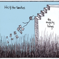 His & Her Vanities : The Mighty Lunge