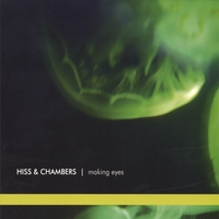 Hiss & Chambers : Making Eyes (Ep)