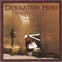 SOUL HITCHHIKER: Desolation Hero
