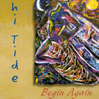 Hi Tide : Begin Again