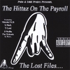 THA HITTAZ ON THA PAYROLL: The Lost Files