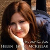 HELEN JAYNE MCKELLAR: It's Not Too Late