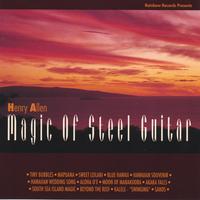 HENRY KALEIALOHA  ALLEN: magic of steel guitar