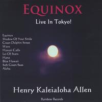 HENRY KALEIALOHA ALLEN: Equinox