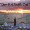 HENRY KALEIALOHA ALLEN: Live @ A Pacific Cafe
