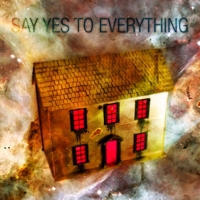 He Laughs He Learns He Loves : Say Yes To Everything
