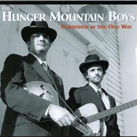 THE HUNGER MOUNTAIN BOYS: Fashioned In The Old Way