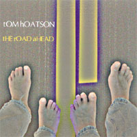 Tom Hoatson : The Road Ahead