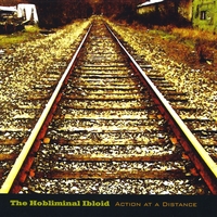 The Hobliminal Ibloid : Action at a Distance