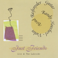 Randy Hoecherl and Brad Reifsnyder : Just Friends - Live at the Lakeside