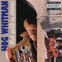 HOG WHITMAN: Not Sold In Stores