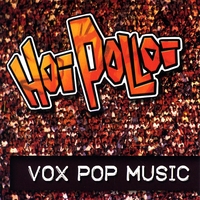 Hoi Polloi : Vox Pop Music