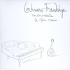 HAMILTON DE HOLANDA & ANDRE MEHMARI: Continuous Friendship
