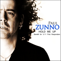PAUL ZUNNO: Hold Me Up - Benefit for 9/11 First Responders