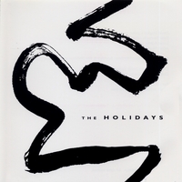 The Holidays : The Holidays