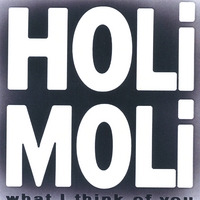 HOLiMOLi : What I Think of You