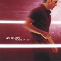 Joe Holland : Crackles of Light