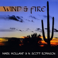 Mark Holland (Autumn's Child) & N. Scott Robinson : Wind & Fire