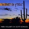 MARK HOLLAND & N. SCOTT ROBINSON: Wind & Fire