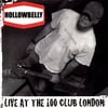 HOLLOWBELLY: Live At the 100 Club London (EP)