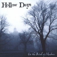 Hollow Days : On The Brink Of Madness