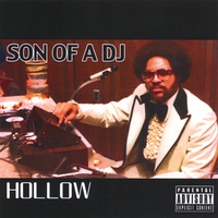 HOLLOW: Son Of A DJ