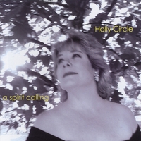 Holly Circle : A Spirit Calling