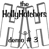 the HollyHotchers : demo #3