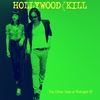 HOLLYWOOD KILL: The Other Side of Midnight - EP